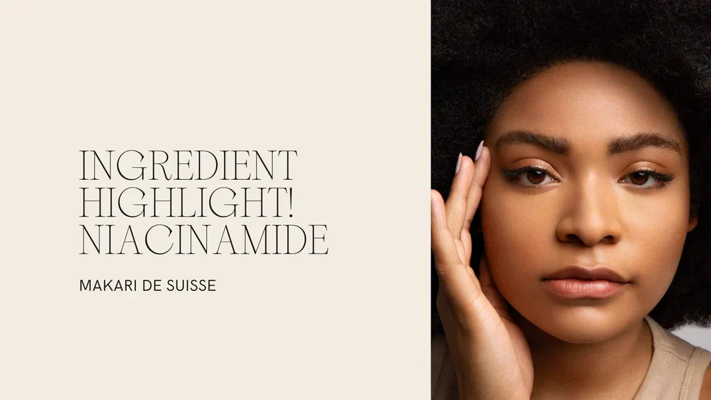 What Is Niacinamide & What Does It Do for Skin — Makari Uganda